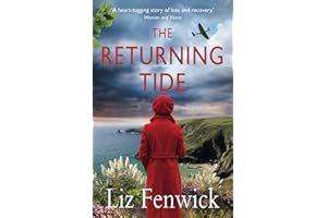 The Returning Tide: An emotional tale of love and betrayal in World War 2