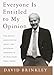 Everyone Is Entitled to My Opinion by David Brinkley