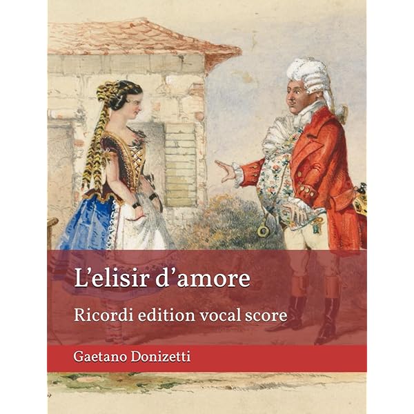 L'elisir d'amore: Vocal Score (Ricordi Opera Vocal Score