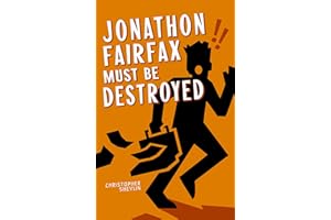 Jonathon Fairfax Must Be Destroyed
