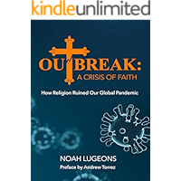Outbreak: A Crisis of Faith: How Religion Ruined Our Global Pandemic book cover