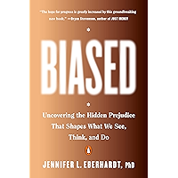 Biased: Uncovering the Hidden Prejudice That Shapes What We See, Think, and Do book cover Biased: Uncovering the Hidden Prejudice That Shapes What We See, Think, and Do book cover