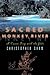 Sacred Monkey River: A Canoe Trip with the Gods by Christopher Shaw