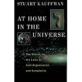 At Home in the Universe: The Search for the Laws of Self-Organization and Complexity