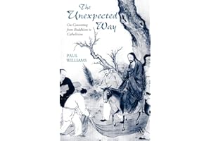 Unexpected Way: On Converting from Buddhism to Catholicism