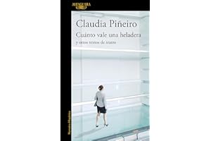 Cuánto vale una heladera y otros textos de teatro (Spanish Edition)