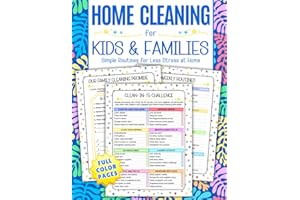 Home Cleaning for Kids & Families: COLOR Chore Charts, Checklists, Motivation Strategies, and Simple Routines for Creating a 