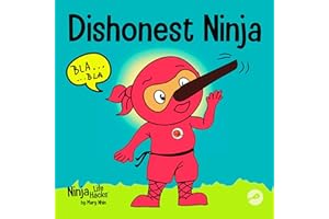 Dishonest Ninja: A Children’s Book About Lying and Telling the Truth