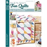 Leisure Arts Me &amp; My Sister's Fun Quilts Bk, None