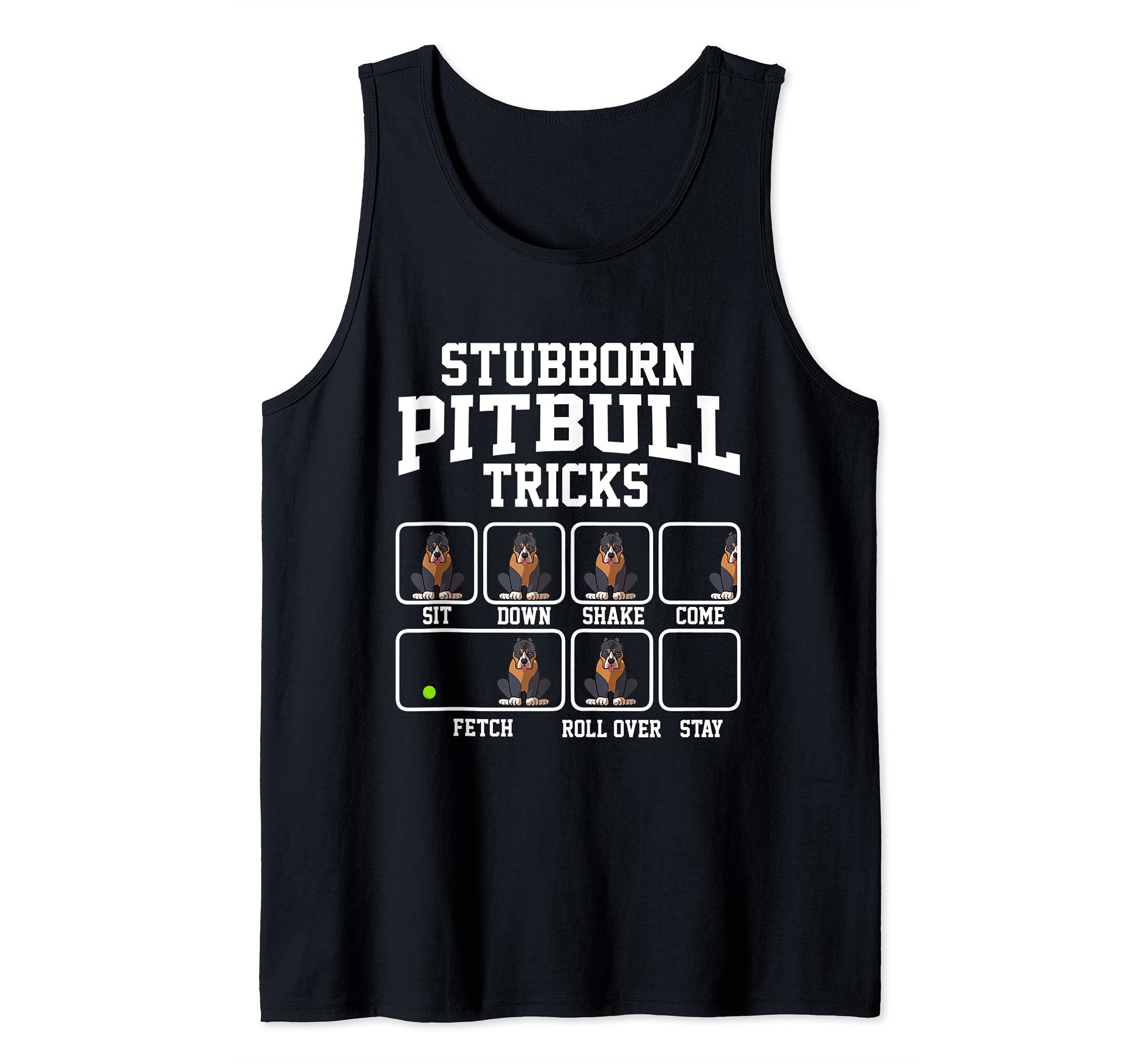 Stubborn Pitbull Tricks Funny Dog Dad Tank Top