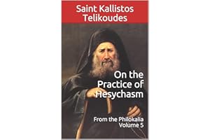 On the Practice of Hesychasm: From the Philokalia Volume 5