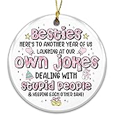 Besties Christmas Ornament 2025 – Funny Friendship Holiday Ornament with Quote “Laughing at Our Own Jokes, Cute Ceramic Ornament, BFF Christmas Tree Decoration