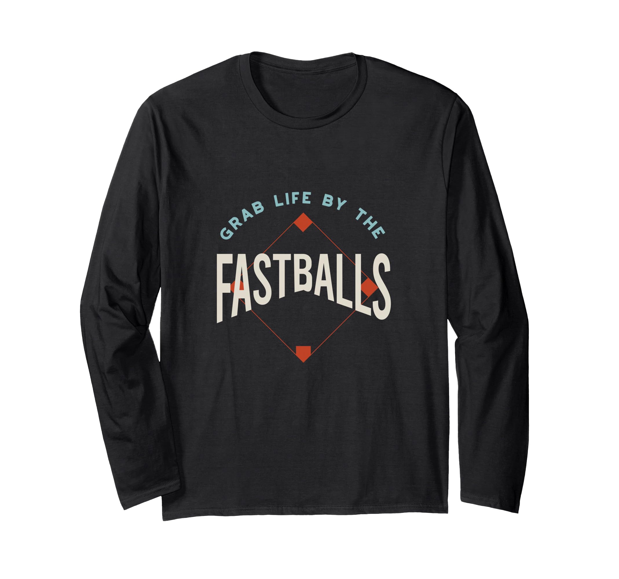 Funny Baseball Pun Grab life by the fastballs Long Sleeve T-Shirt