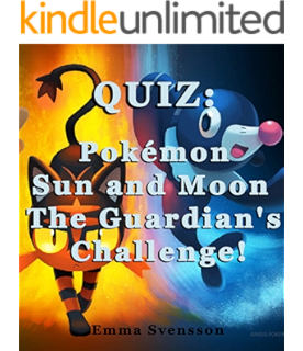 Quiz Pokemon Sun And Moon Alola Kindle Edition By Svensson Emma Reference Kindle Ebooks Amazon Com