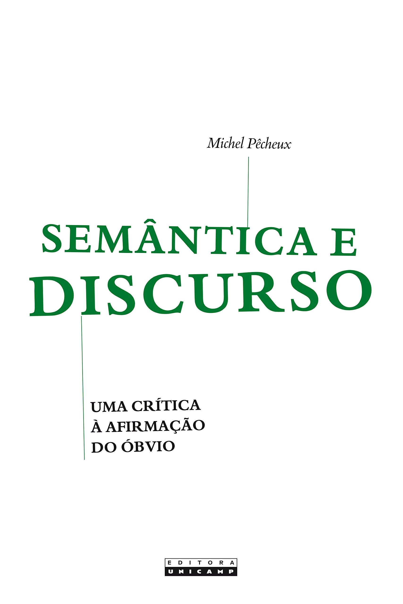 Semantica E Discurso Uma Critica A Afirmacao Do Obvio Michel Pecheux Amazon Com Books