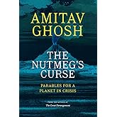 The Nutmeg's Curse: Parables for a Planet in Crisis