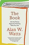 The Book: On the Taboo Against Knowing Who You Are