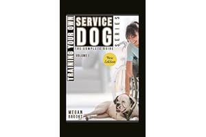 Training Your Own Service Dog: The Complete Guide Series: How to train service dogs
