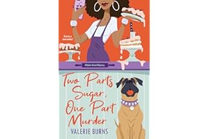 Two Parts Sugar, One Part Murder: A Delicious and Charming Cozy Mystery (A Baker Street Mystery)