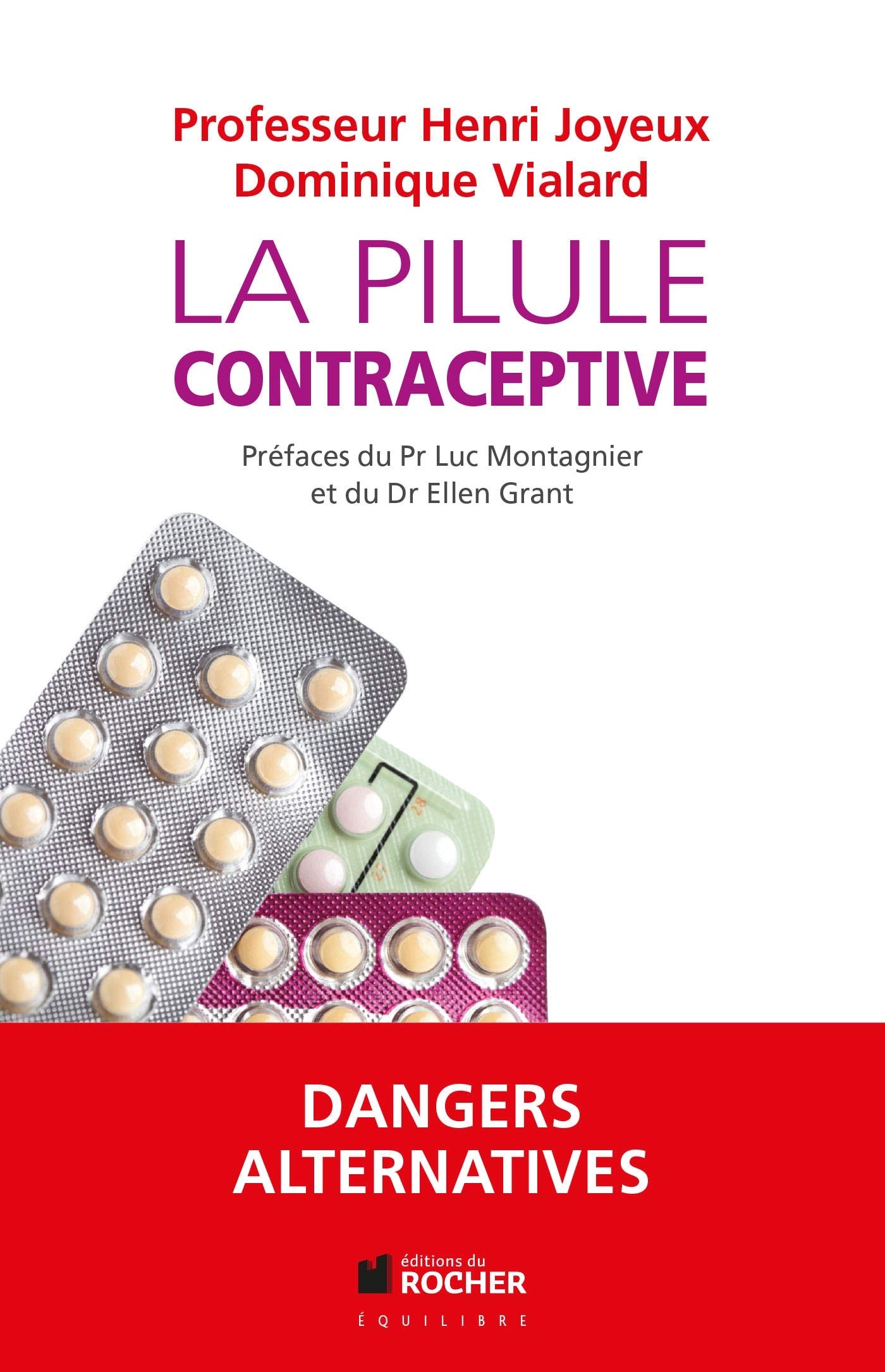 La Pilule Contraceptive Equilibre Joyeux Pr Henri Vialard Dominique Montagnier Luc Amazon Es Salud Y Cuidado Personal