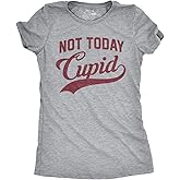 Womens Not Today Cupid T Shirt Funny Valentines Day Tee