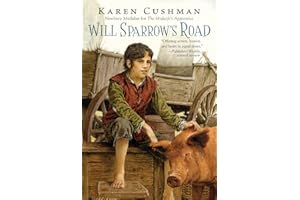 Will Sparrow's Road: A Comic Adventure About a Runaway Thief in Elizabethan England for Children (Ages 10-12)