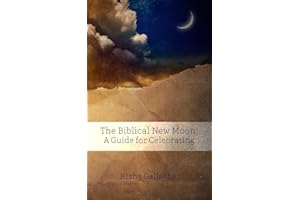 The Biblical New Moon: A Beginner's Guide for Celebrating (BEKY Books Book 5)