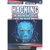 Conoce todo sobre Hacking con Ingenier&iacute;a Social. T&eacute;cnicas para hackear humanos (Colecciones ABG - Inform&aacute;tica y Computaci&oacute;n) (Spanish Edition)
