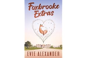 Foxbrooke Extras: A Steamy, Small Town, Romcom Collection