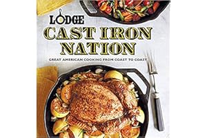 Lodge Cast Iron Nation: Great American Cooking from Coast to Coast