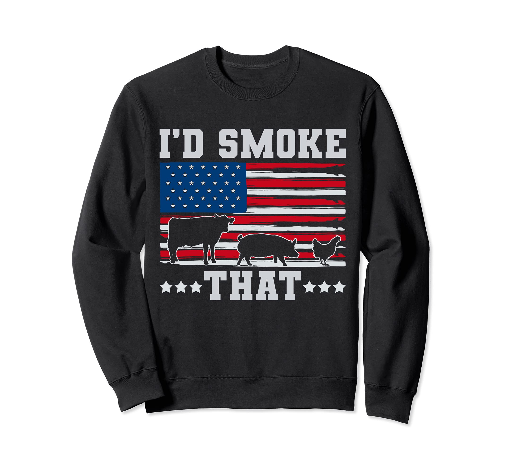 US Flag American Pride Smoked BBQ Id Smoke That Barbecue Sweatshirt