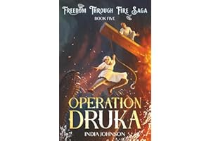 Operation Druka (Freedom Through Fire Saga)