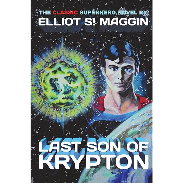 Superman Last Son of Krypton: Elliot S. Maggin: Amazon.com: Books