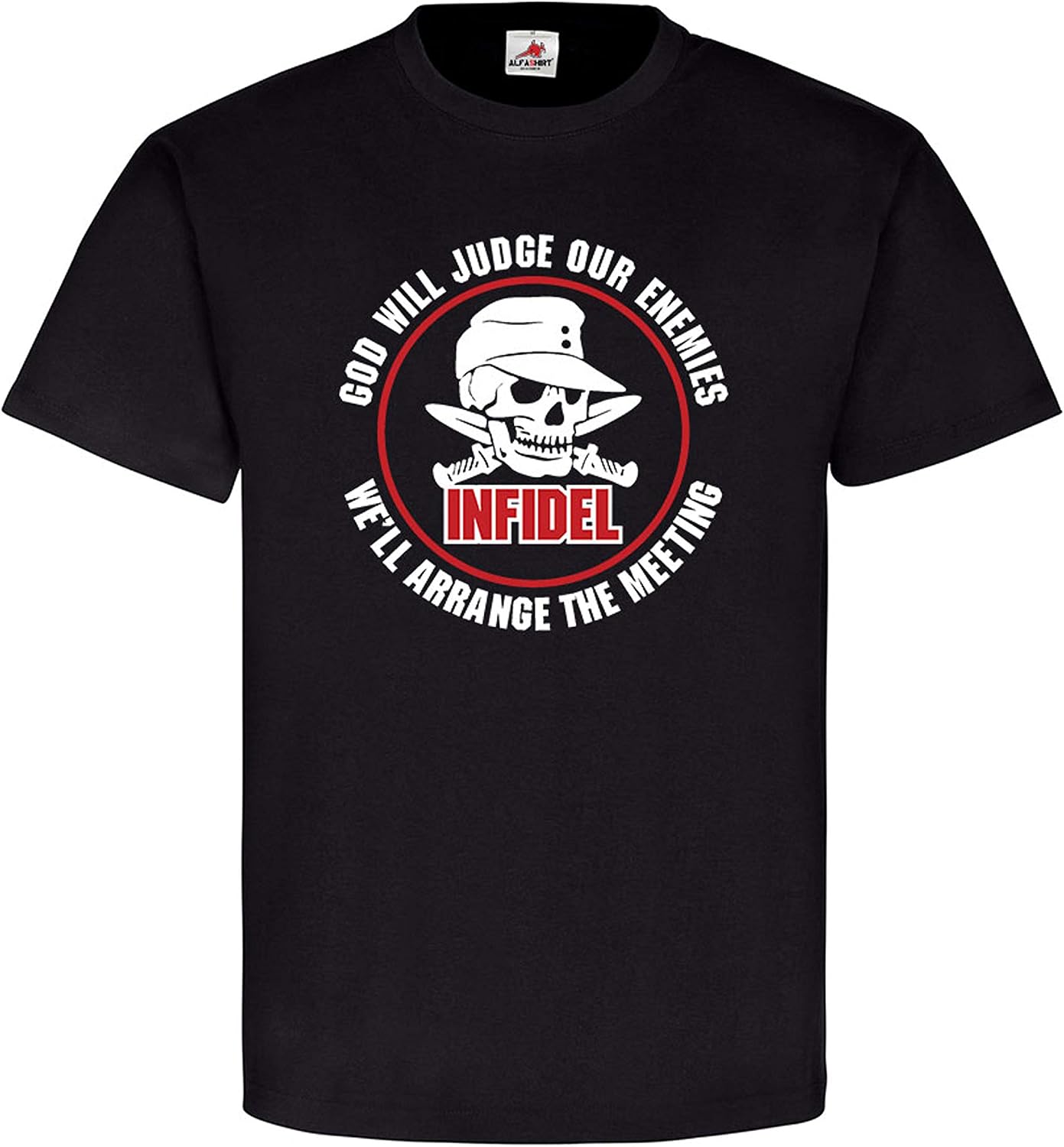 German Infidel God Will Judge Our Enemies We'll Arrange T Shirt 20080