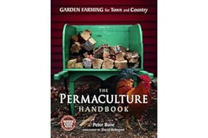 The Permaculture Handbook: Garden Farming for Town and Country
