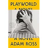 Playworld: A Novel