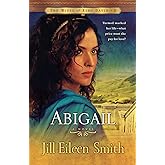 Abigail: (A Biblical Retelling of Second Chances) (The Wives of King David)