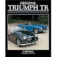 Original Triumph TR: The Restorer's Guide to TR2, TR3, TR3A, TR3B, TR4, TR5, TR250, TR6 (Original Series)