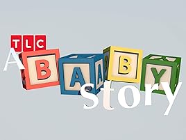 Watch A Baby Story Season 12 Prime Video