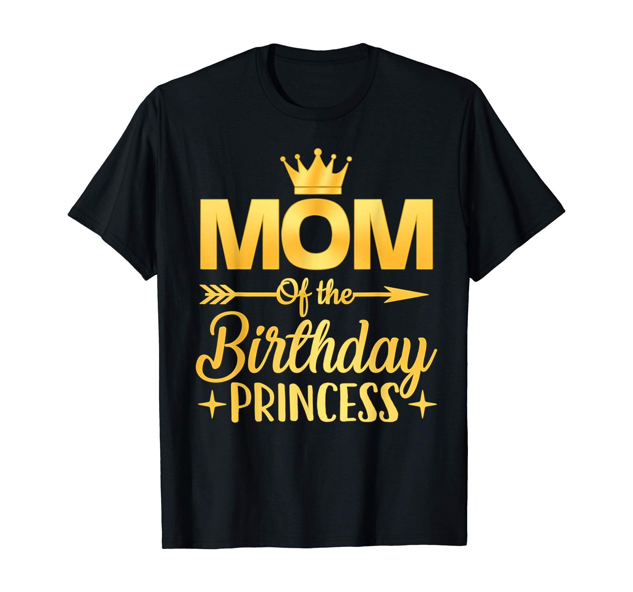 Mom Of The Birthday Princess T-shirt Father Mother Gifts.