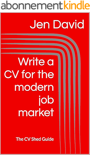 Download Write a CV for the modern job market: The CV Shed Guide (English Edition) PDF