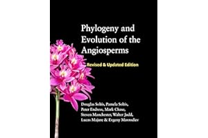 Phylogeny and Evolution of the Angiosperms: Revised and Updated Edition