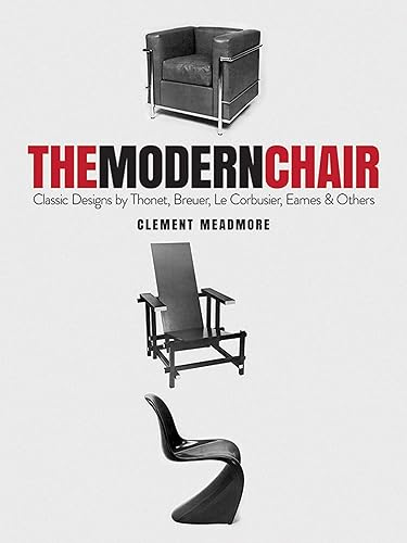 Download The Modern Chair: Classic Designs by Thonet, Breuer, Le Corbusier, Eames and Others PDF