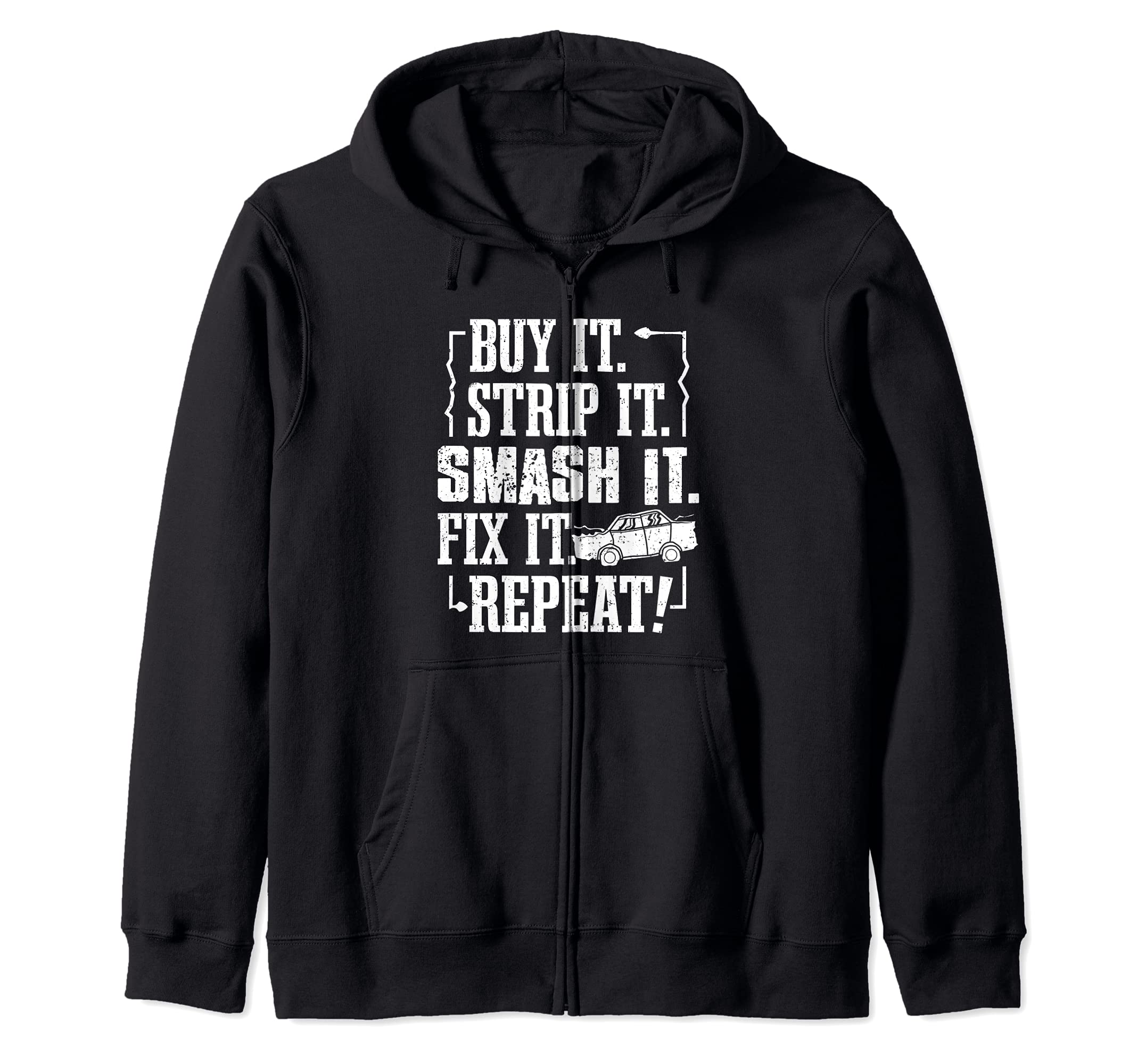 Funny Demolition Derby Smashing Car Derby Driver Race Car Zip Hoodie