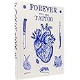 Forever: The New Tattoo