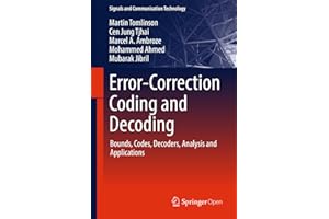 Error-Correction Coding and Decoding: Bounds, Codes, Decoders, Analysis and Applications (Signals and Communication Technolog