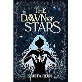 The Dawn of Stars (Unbound Stars)