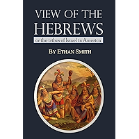 View of the Hebrews; or the Tribes of Israel in America (1825) book cover View of the Hebrews; or the Tribes of Israel in America (1825) book cover