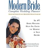 Modern Bride Complete Wedding Planner: The #1 Bridal Magazine Helps You Create the Wedding of Your Dreams