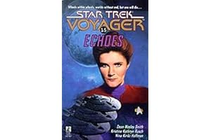 Echoes (Star Trek: Voyager Book 15)